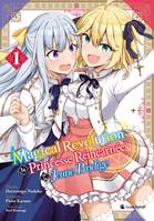 Magical Revolution - La princesse réincarnée et la jeune prodige Volume 1