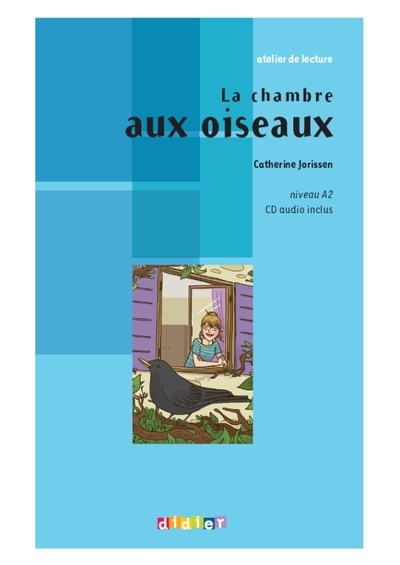 La chambre aux oiseaux - Livre + CD - Catherine Jorissen