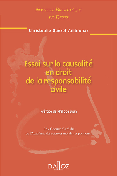 Essai sur la causalité en droit de la responsabilité civile. Volume 99