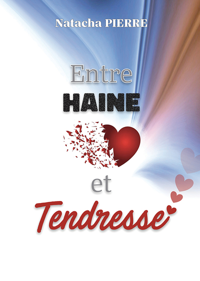 Entre Haine et Tendresse