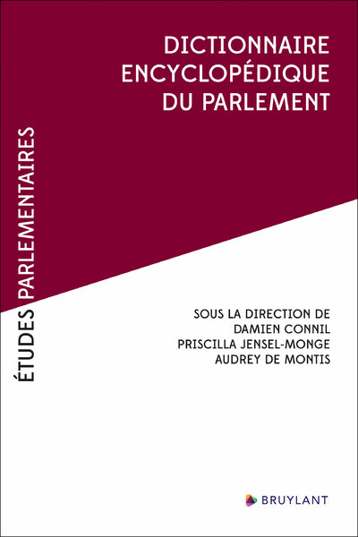 Dictionnaire Encyclopédique Du Parlement