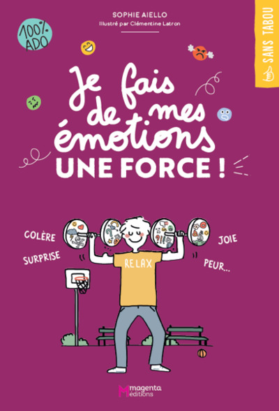 Je fais de mes émotions une force !