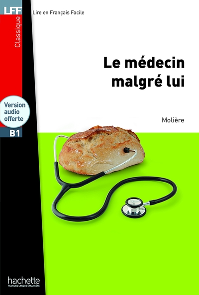 1 - LFF - Le Médecin malgré lui (B1)