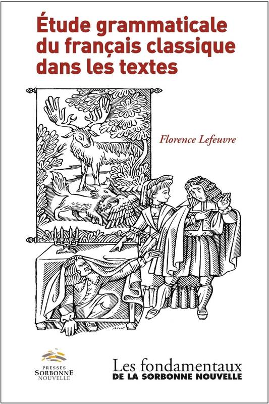 Etude grammaticale du français classique dans les textes