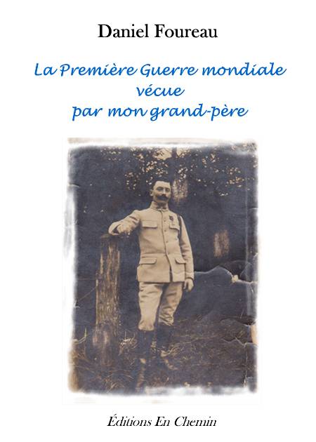 La Première Guerre mondiale vécue par mon grand-père