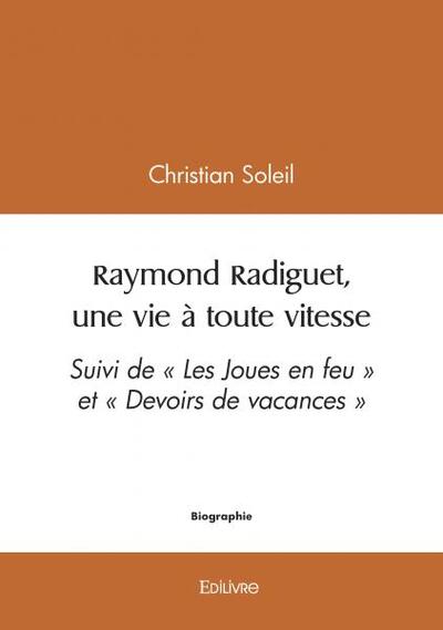 Raymond radiguet, une vie à toute vitesse