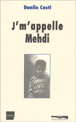 J'm'appelle Mehdi - Danilo Casti