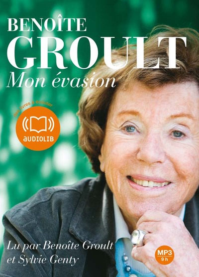 Mon évasion - Benoîte Groult