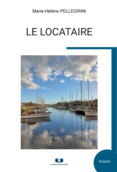 Le Locataire - Marie-Hélène PELLIGRINI