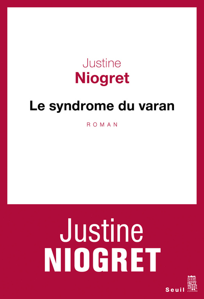 Le syndrome du varan - Justine Niogret