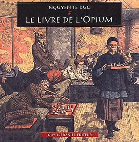 Le livre de l'opium - Nguyen Te Duc