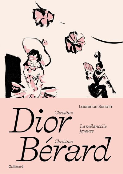 Christian Dior - Christian Bérard - Laurence Benaïm