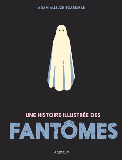 Une histoire illustrée des fantômes