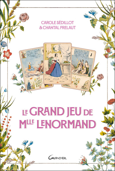 Le Grand Jeu de Mlle Lenormand - Carole Sédillot