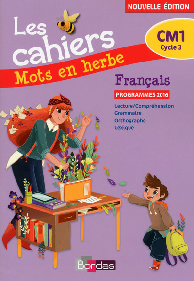 Mots en herbe Français CM1 2017 Cahier élève