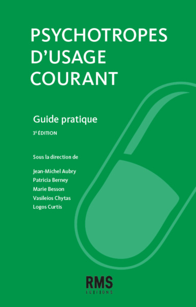 Psychotropes D'Usage Courant : Guide Pratique - 3Eme Edition