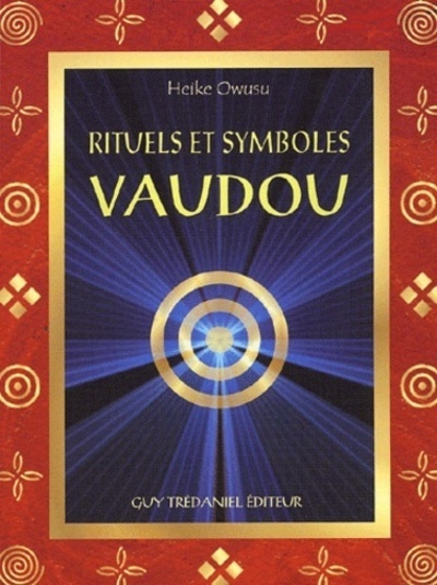 Vaudou, rituels et symboles