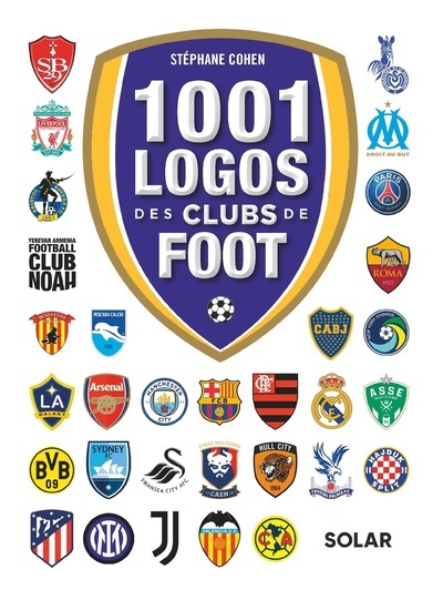 1001 logos des clubs de foot - Stéphane Cohen