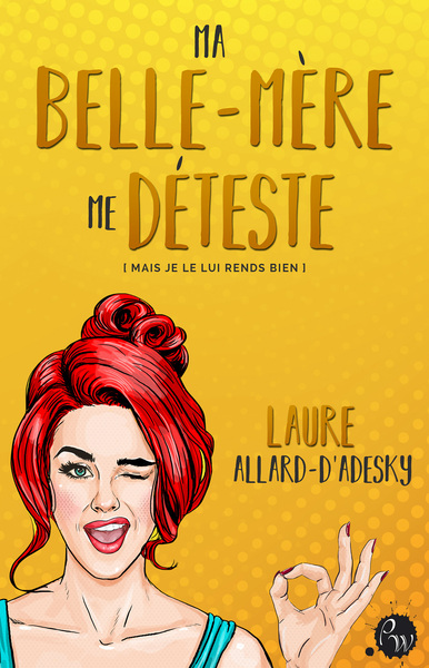 Ma Belle-Mere Me Deteste