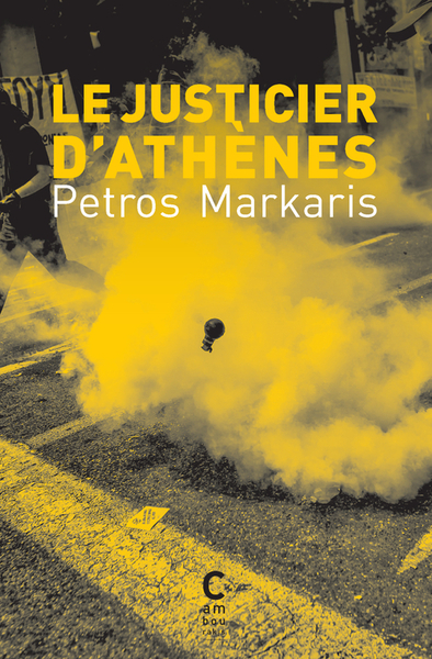 Le Justicier d'Athènes - Petros Markaris