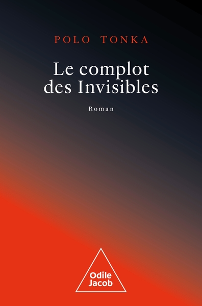 Le Complot des invisibles - Polo Tonka