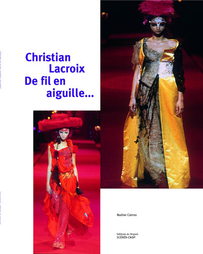 Christian Lacroix de fil en aiguille - Nadine Coleno