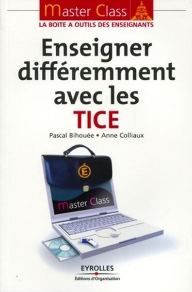 Enseigner différemment avec les TICE