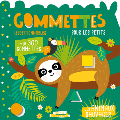 Mon P'tit Hemma Gommettes pour les petits - Les animaux sauvages - Carotte et Compagnie