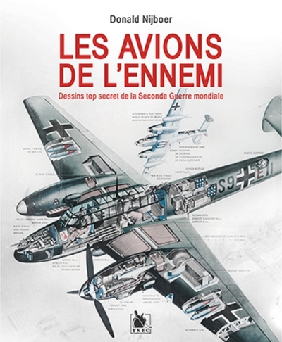 Les Avions De L'Ennemi, Dessins Top Secret De La Seconde Guerre Mondiale