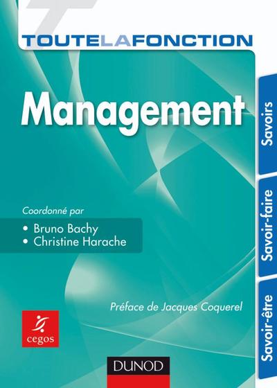 Toute La Fonction Management - Philippe Gérard, Michel Sion, Bruno Bachy, Caroline Selmer, Jean-Marie Pruvost, Florence Gillet-Goinard, Laurent Maimi, Christine Harache, Géraldine Benoit-Cervantes, Jérôme Maes, Hélène Tellitocci, Philippe Marsal, Benoît Pommeret, Laurence Chabry, Da...