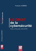 Le droit de la cybersécurité