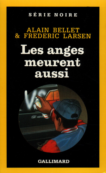 Les anges meurent aussi - Alain Bellet