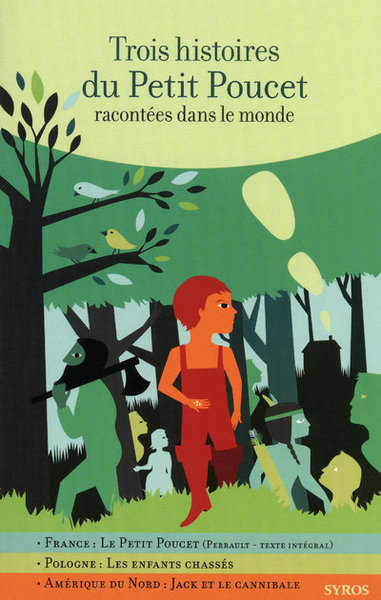 Trois Histoires Du Petit Poucet Racontées Dans Le Monde, Racontées Dans Le Monde