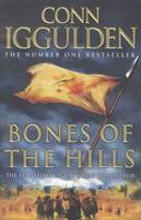 Bones of the Hills - Iggulden, Conn