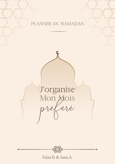 J'organise mon mois préféré - Faïza Belazghari, Sana Arroub