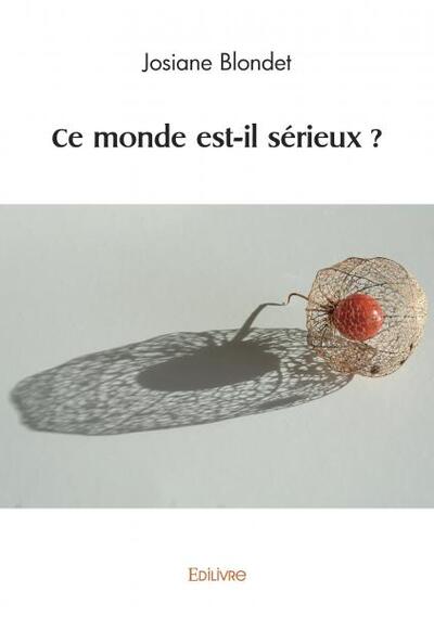 Ce monde est il sérieux ?