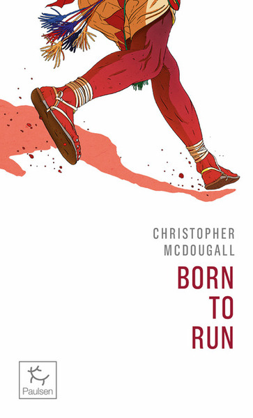 Born to run - Christopher McDougall