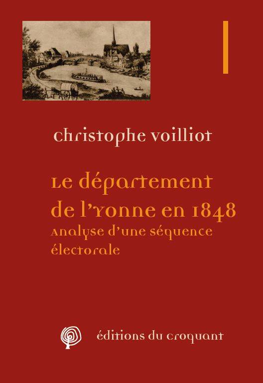 Le Departement De L Yonne En 1848 - Voilliot Christophe