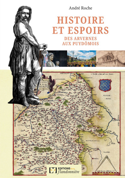 Histoire Et Espoirs Des Arvernes Aux Puydomois