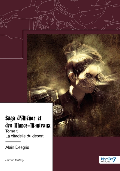 Saga d'Aliénor et des Blancs-Manteaux Volume 5