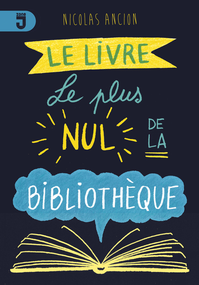 Livre Le Plus Nul De La Bibliothèque - Nicolas Ancion