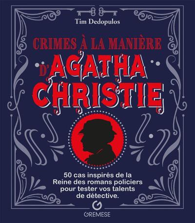 Crimes à la manière d'Agatha Christie - Tim Dedopulos