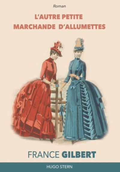 L'autre petite marchande d'allumettes - roman - France Gilbert