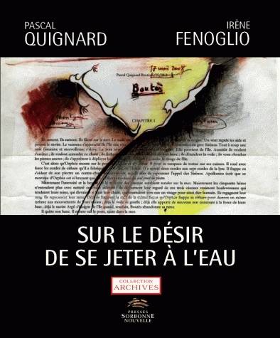 Sur le désir de se jeter à l'eau - Pascal Quignard