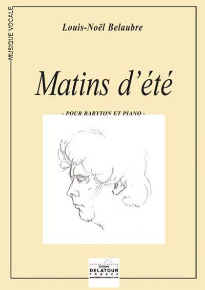 Matins D'Ete Pour Baryton Et Piano