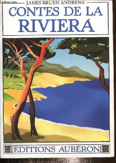 Contes de la Riviera - recueillis autour de Menton, Roquebrune, Sospel, Vintimille et Gênes