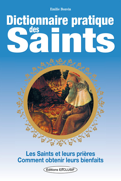 Dictionnaire pratique des Saints