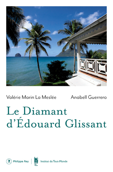 Le Diamant d'Edouard Glissant - Valérie Marin le Meslee