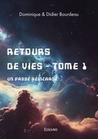 Retours de vies Volume 1