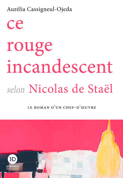 Ce rouge incandescent selon de Staël